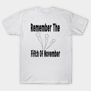 Remember The Fifth Of November T-Shirt